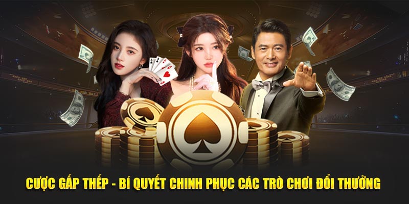 Cược Gấp Thếp