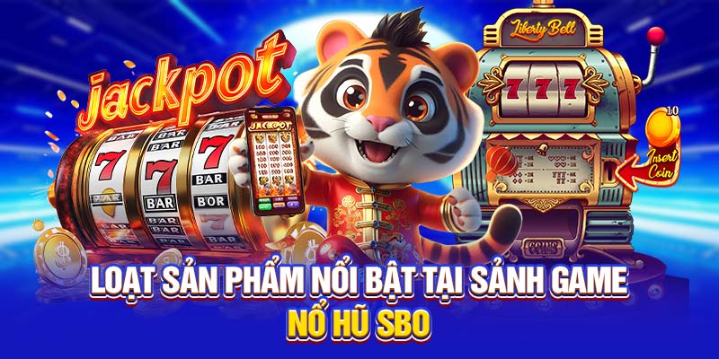 Các sản phẩm nổi bật tại nổ hũ VN88